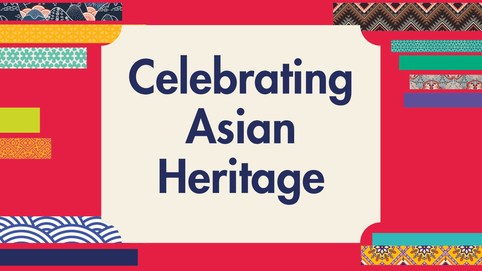 red graphic with phrase 'celebrating asian heritage' in english and welsh with bars of asian patterns 
